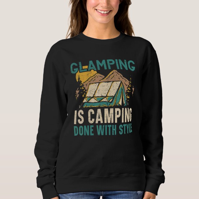Sudadera Glamping Is Camping Done With Style Camper Nature  (Anverso)