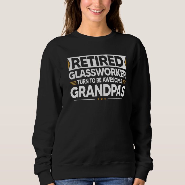 Sudadera Glassworker Retirado Se Convierte En Abuelos Incre (Anverso)