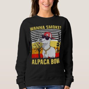 Sudadera Glassy Wanna Smoke Alpaca Bowl Weed Funny