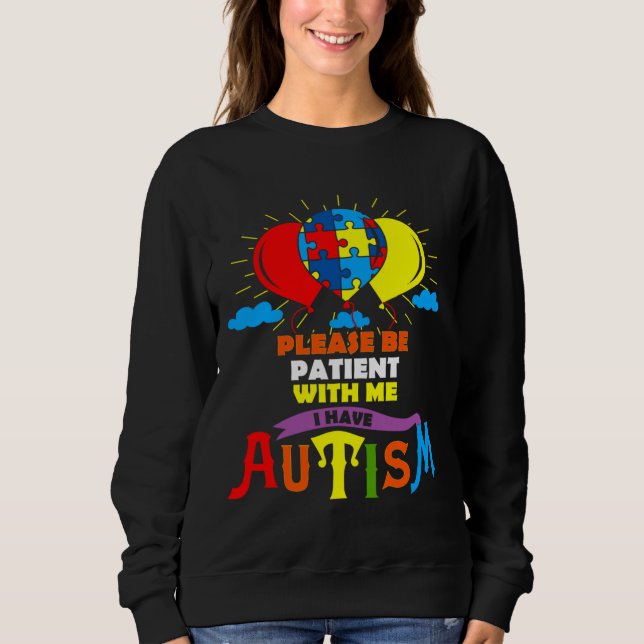 Sudadera Globos de autismo lindo Por Favor Sean Pacientes C (Anverso)