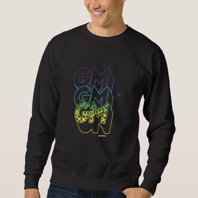Sudadera GM Good Morning Grunge Text Splatter Crypto Invest (Anverso)