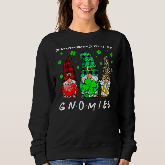 Sudadera Gnome St Patrick S Day Shenanigans with My Gnomies (Anverso)