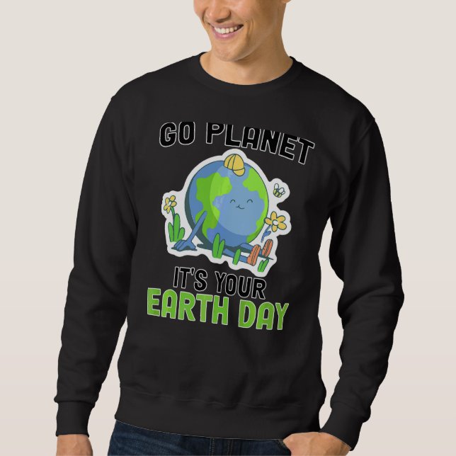 Sudadera Go Planet its Your Earth Day 2022 Conservation Tea (Anverso)