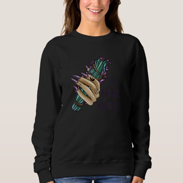Sudadera Go Smudge Yourself Burning Sage (Anverso)