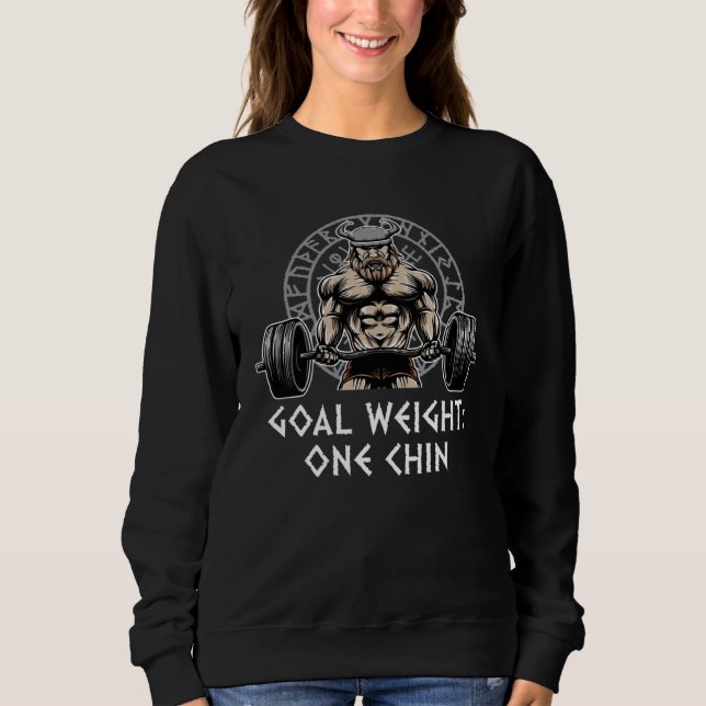 Sudadera Goal Weight One Chin Workout Joke Gym Pun Fitness  (Anverso)