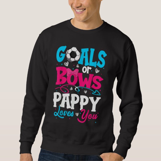Sudadera Goals Or Bow Keeper Of Gender Pappy Loves You Reve (Anverso)
