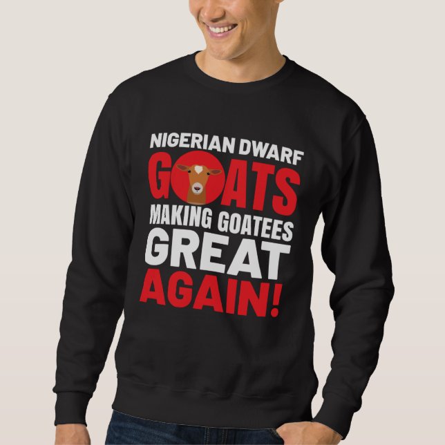Sudadera Goat  Meme Pet Animal Pun  Nigerian Dwarf Goat (Anverso)