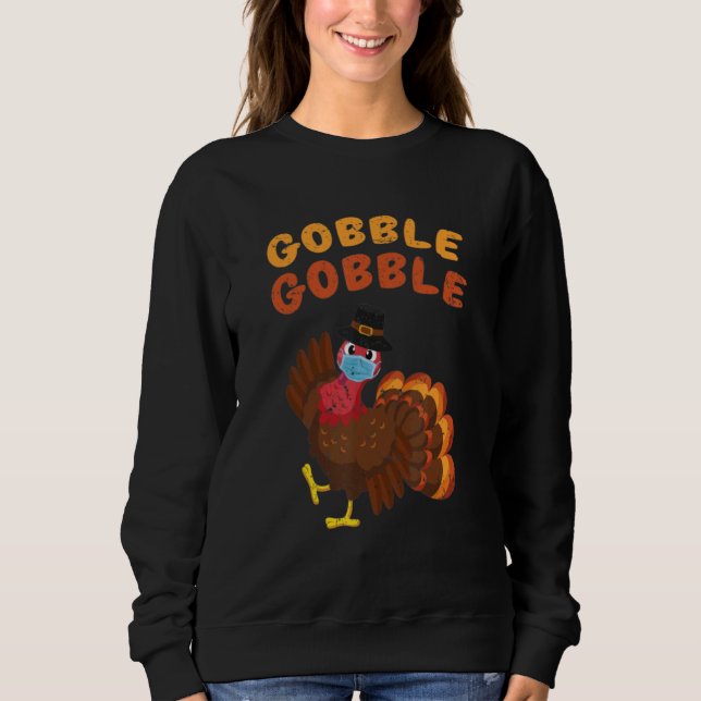 Sudadera Gobble Gobble Turquía cara máscara Cuarentena Than (Anverso)