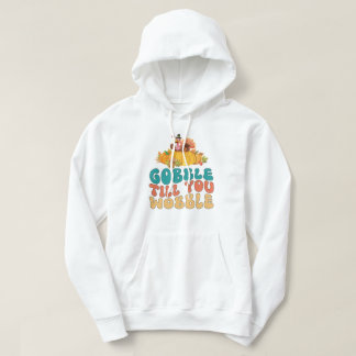 Sudadera Gobble hasta que tambalee el día de Acción de Grac