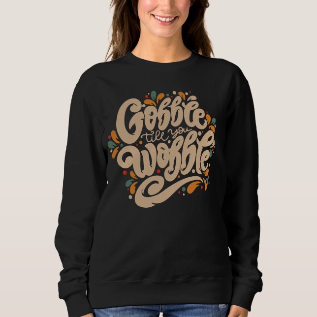 Sudadera Gobble Hasta que te tambalees (Anverso)