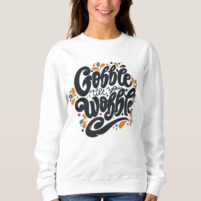 Sudadera Gobble Hasta que te tambalees (Anverso)