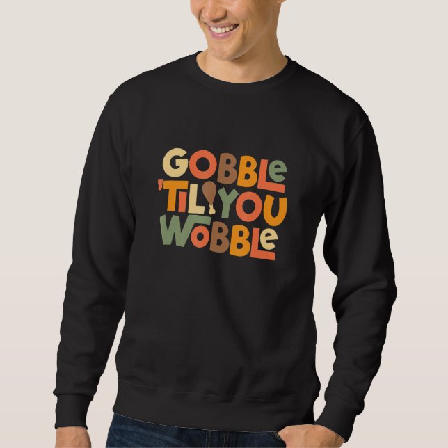 Sudadera Gobble Til You Wobble Thanksgiving Matching Family (Anverso)