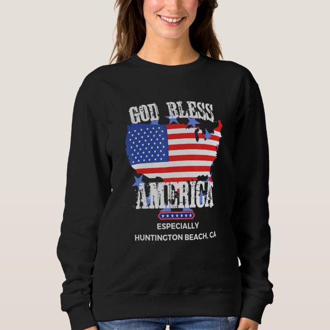 Sudadera God Bless America Especially Huntington Beach CA U (Anverso)