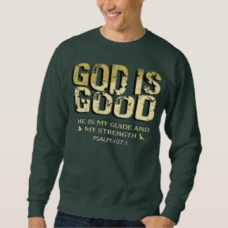 SUDADERA GOD IS GOOD BIBLE VERSE