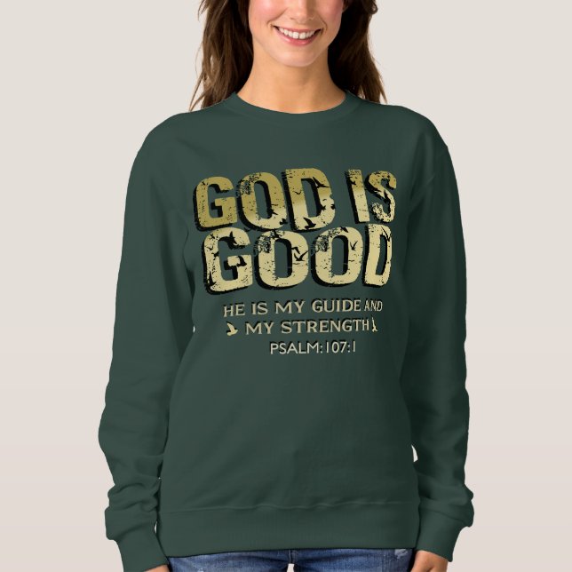 SUDADERA GOD IS GOOD BIBLE VERSE (Anverso)