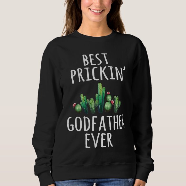 Sudadera Godfather Best Prickin Ever   Cactus (Anverso)