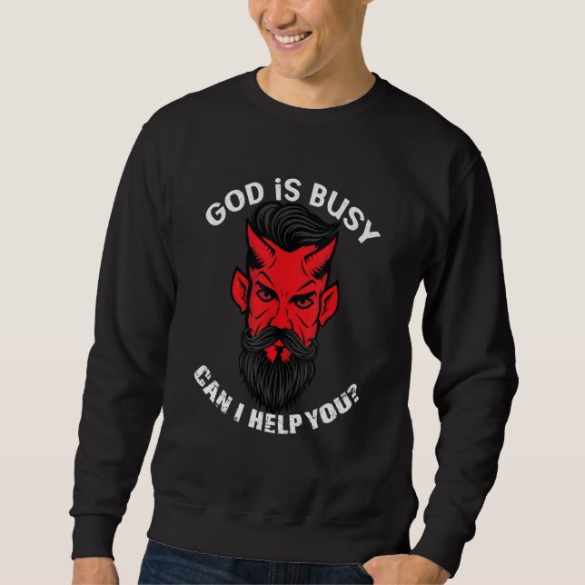 Sudadera God's Busy Can I Help You Satan Devil Sarcasm Occu (Anverso)