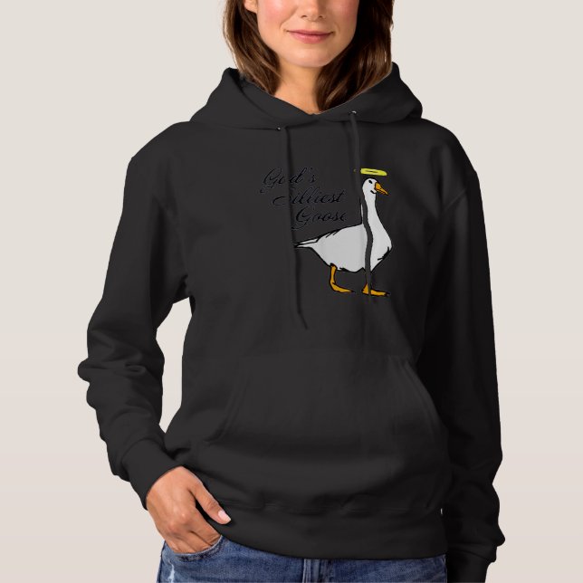 Sudadera God's Silliest Goose (Anverso)