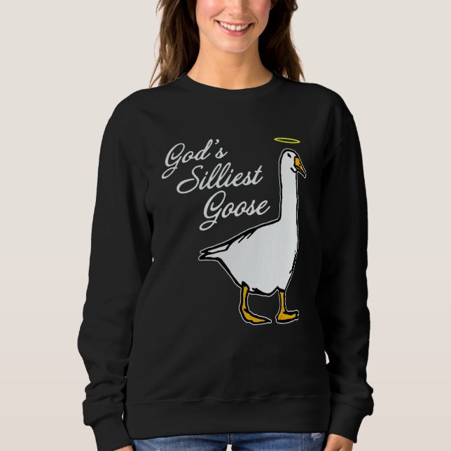 Sudadera God's Silliest Goose Fancy (Anverso)