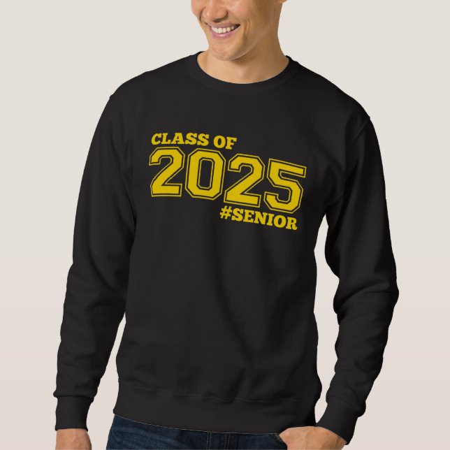 SUDADERA GOLD CLASS OF 2025 SENIOR SWAG  2025 SENIOR CLASS  (Anverso)