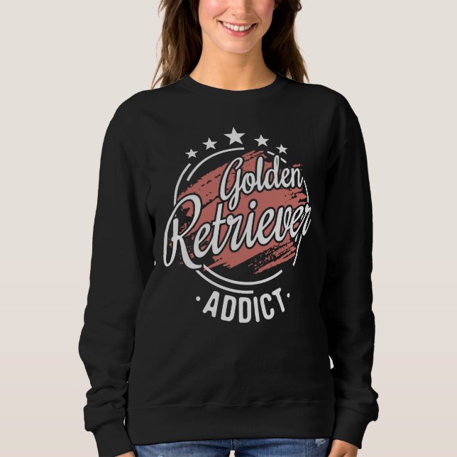 Sudadera Golden Retriever Addict Guay Funny Nerdy Comic Gra (Anverso)