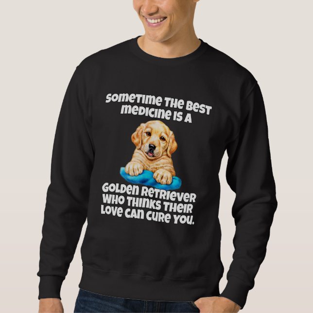 Sudadera Golden Retriever Dog Owner Sometime The Best Medic (Anverso)