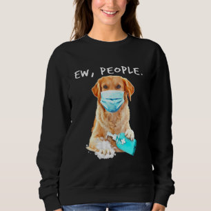 Sudadera Golden Retriever Ew People Dog Con Una Máscara De 