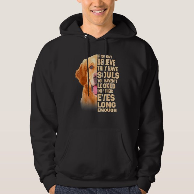 Sudadera Golden Retriever Si No Crees Que Tienen Sou (Anverso)