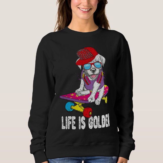 Sudadera Golden Retriever Skateboarding Life Is Golden Hip  (Anverso)