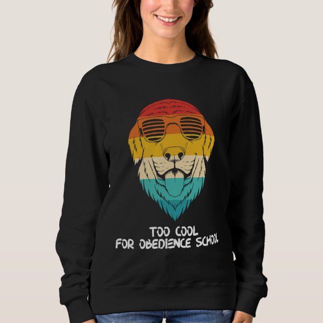 Sudadera Golden Retriever With Shades Too Cool For Obedienc (Anverso)