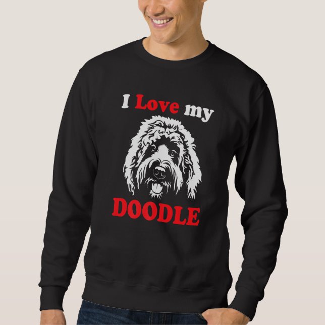 Sudadera Goldendoodle Doodle Doodle Doodle I Love My Doodle (Anverso)