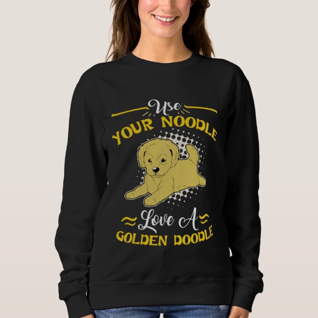 Sudadera Goldendoodle  Use Your Noodle Love (Anverso)