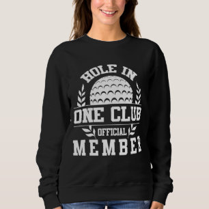 Sudadera Golf Hole in One Hole en One Club Golfing Sport Go
