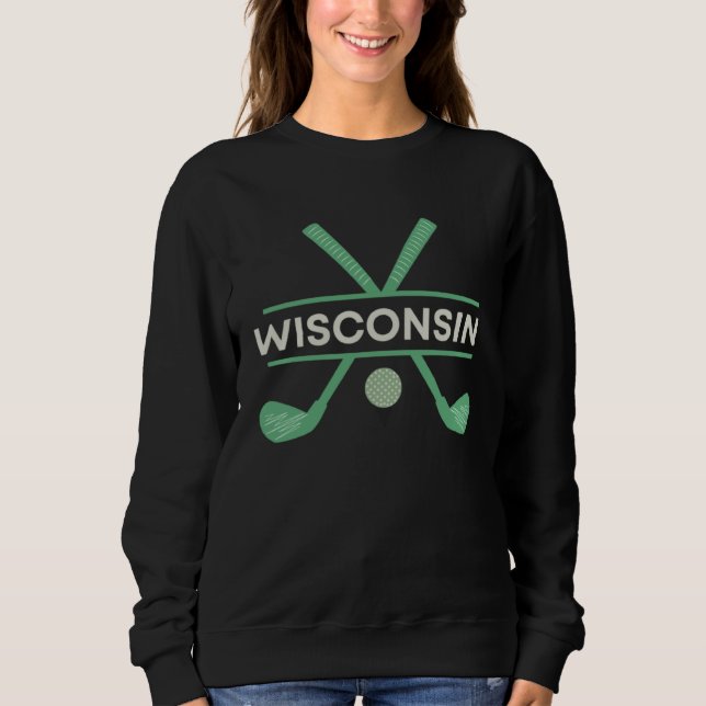 Sudadera Golf in Wisconsin the Ultimate Golfing Vacation (Anverso)