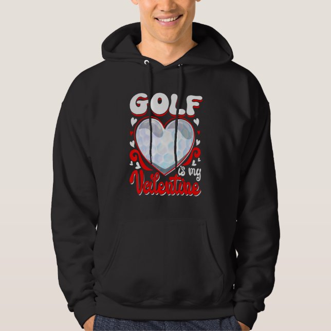 Sudadera Golf Is My Valentine Happy Valentine's Day Couple (Anverso)