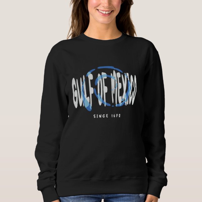 Sudadera Golfo de México desde 1672 (Anverso)