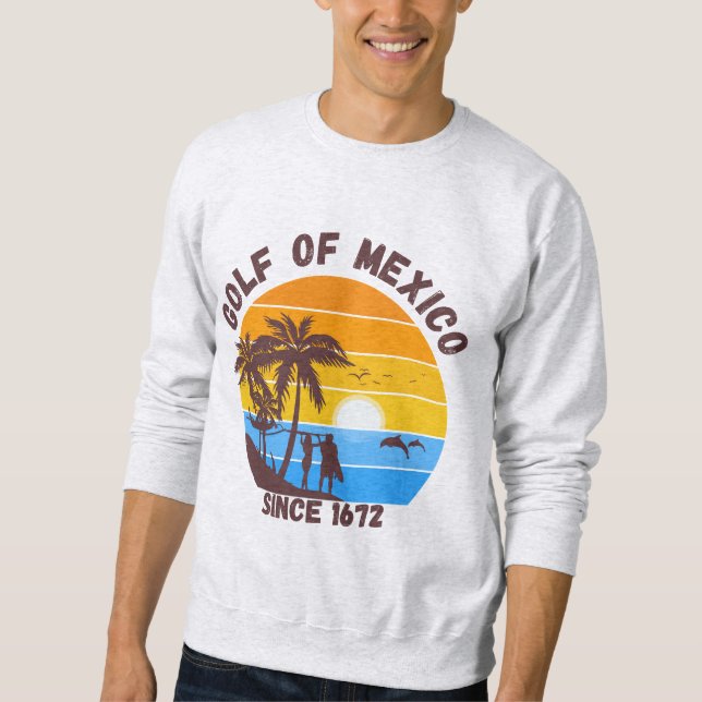 SUDADERA GOLFO DE MÉXICO DESDE 1672 (Anverso)