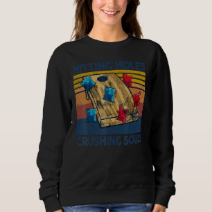Sudadera Golpeando Agujeros Y Aplastando Almas  Cornhole