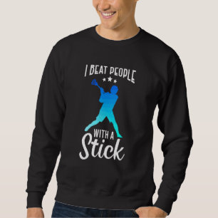 Sudadera Golpear a la gente con palo  Palo Lax  Jugador de 