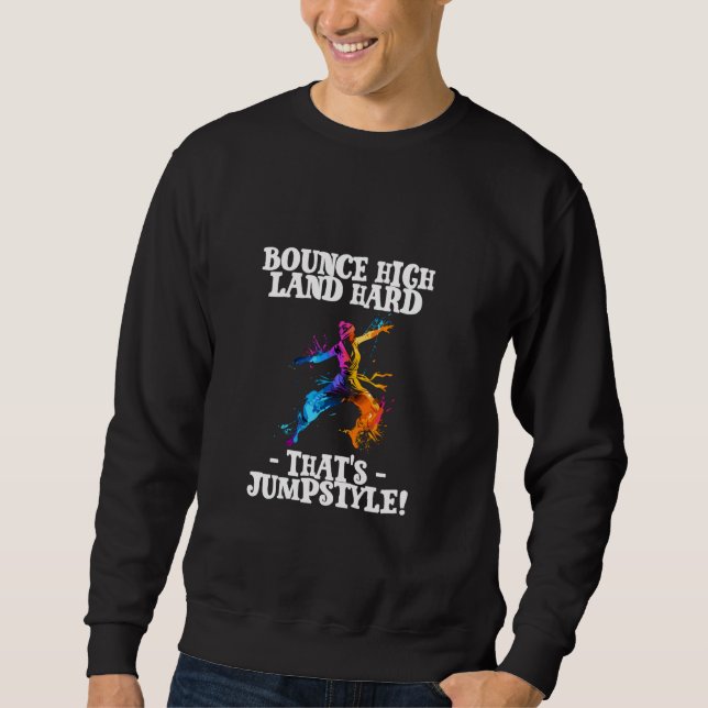 Sudadera Golpear tierra alta dura que es jumpstyle (Anverso)