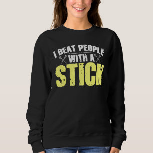 Sudadera Golpeo a la gente con un Lacrosse Stick 1