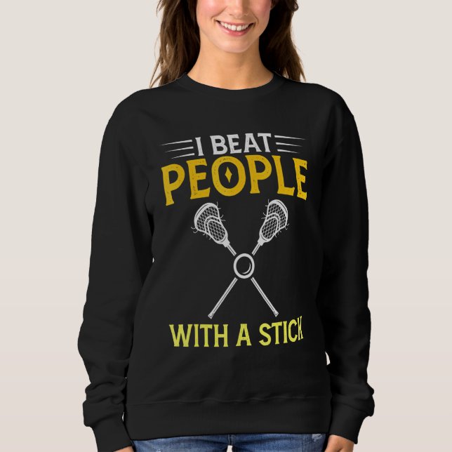 Sudadera Golpeo a la gente con un Lacrosse Stick 3 (Anverso)