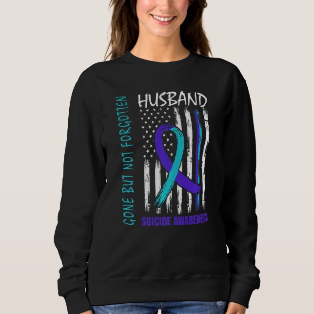 Sudadera Gone But Not Forgotten Husband Suicide Awareness F (Anverso)