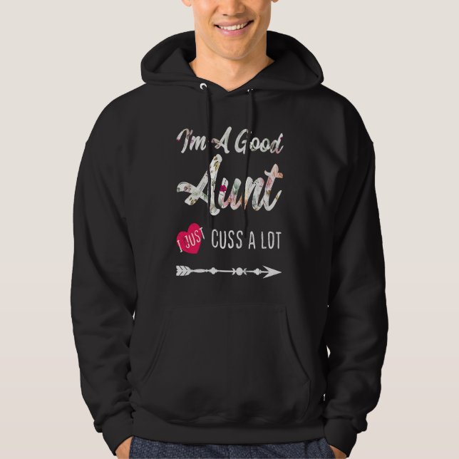 Sudadera Good Aunt Cuss A Lot Favorite Best Aunt Ever (Anverso)