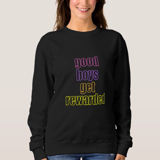 Sudadera Good Boys Get Rewarded  Adult Humor (Anverso)