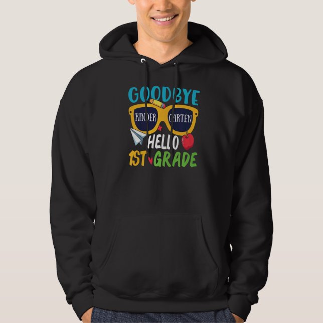 Sudadera Good Bye Kindergarten Hello 1º grado Cute Kinderg (Anverso)
