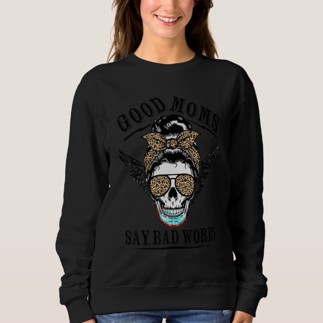 Sudadera Good Moms Say Bad Words Sugar Skull Leopard Mother (Anverso)