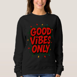 Sudadera Good Vibes Only Graphic