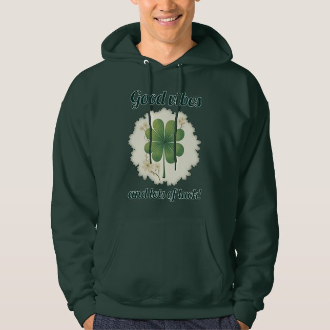 Sudadera Good Vibes St Patrick’s Day Shirt – Moletons (Anverso)