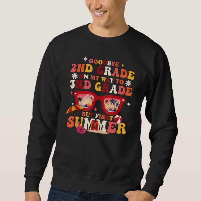 Sudadera Goodbye 2nd Grade Graduation To 3rd Grade Hello Su (Anverso)